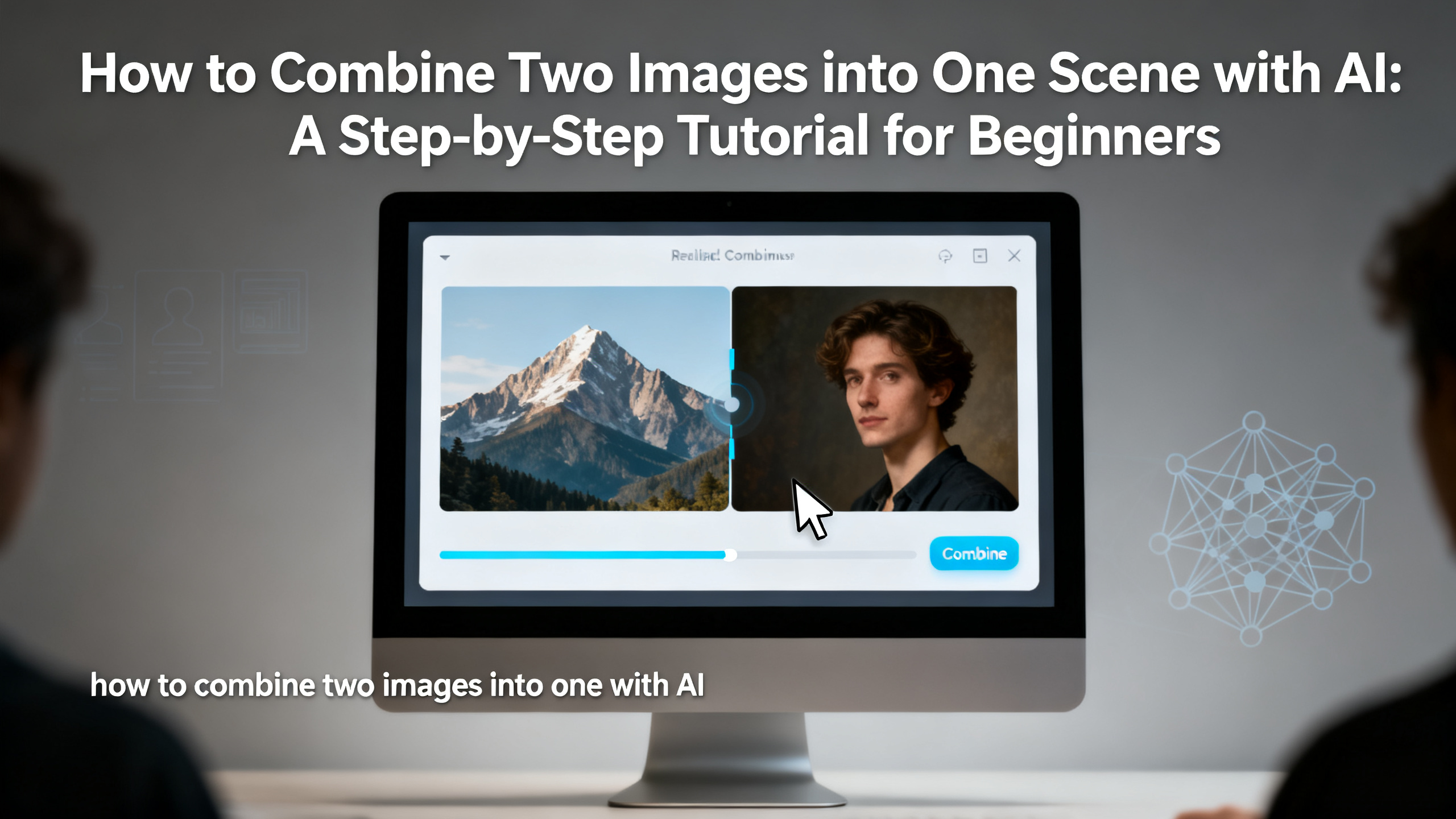 Combine Two Images into One with AI: Step-by-Step Tutorial